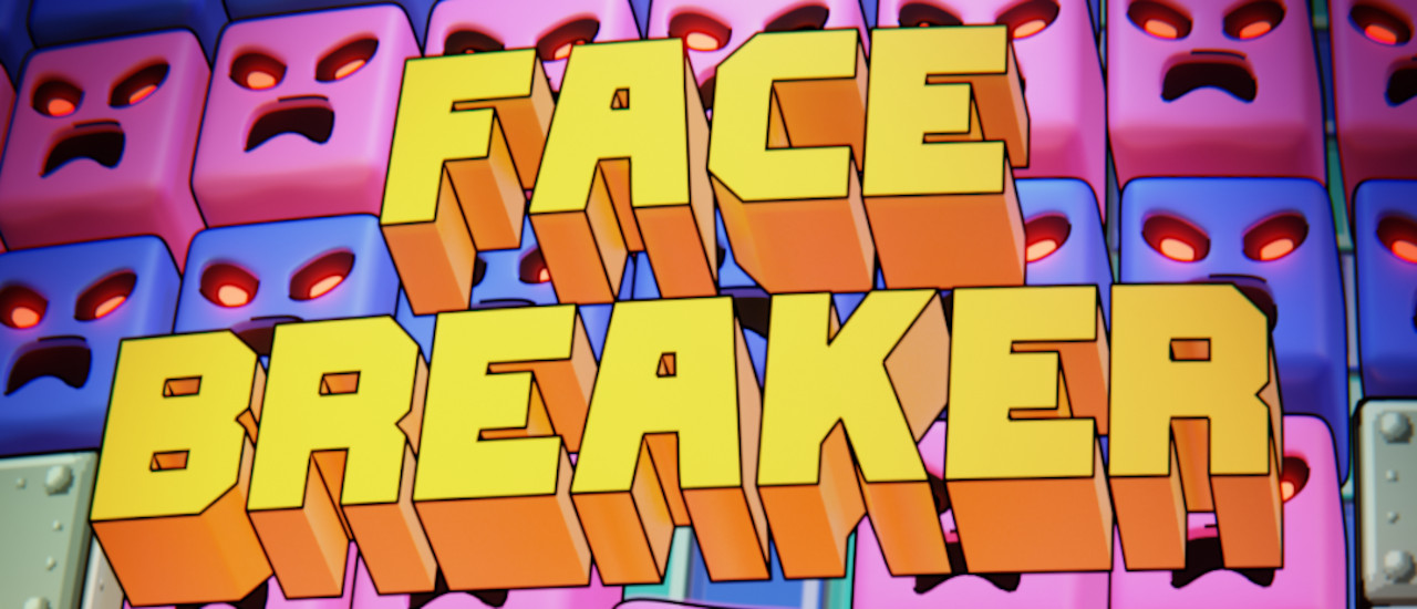Face Breaker